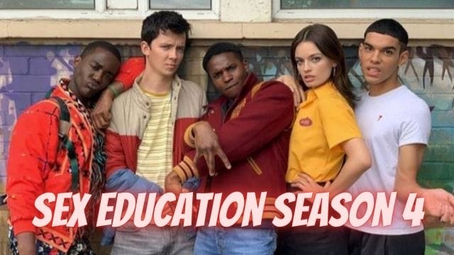 Sex Education Season 4