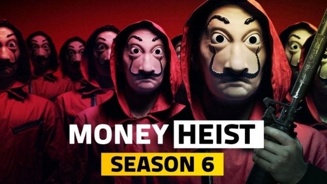 money heist season 6