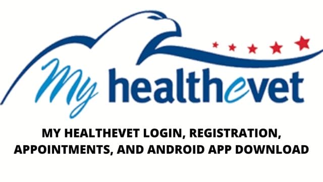 My Healthevet Login, Registration, Appointments, and Android App Download